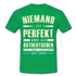 Ossi Ostdeutsch Shirt Lustiges T-Shirt Niemand ist Perfekt - kelly green