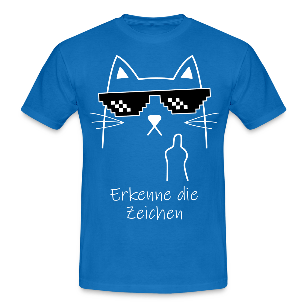 Katze Meme Shirt Stinkefinger - Erkenne die Zeichen Lustiges T-Shirt - royal blue