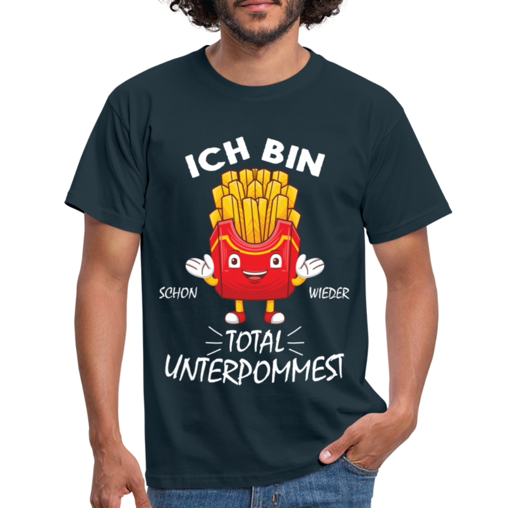 Pommes Shirt Bin schon wieder total Unterpommest Lustiges Geschenk  T-Shirt - navy