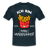 Pommes Shirt Bin schon wieder total Unterpommest Lustiges Geschenk  T-Shirt - navy