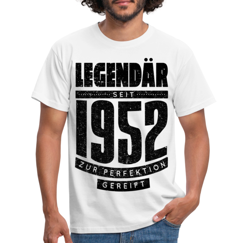 70. Geburtstag Geboren 1952 Zur Perfektion gereift Geschenk T-Shirt - white