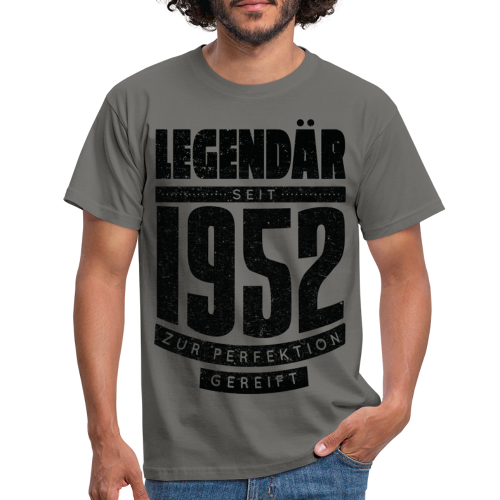 70. Geburtstag Geboren 1952 Zur Perfektion gereift Geschenk T-Shirt - graphite grey