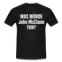 Was würde John Mcclane tun - Lustiges T-Shirt - black