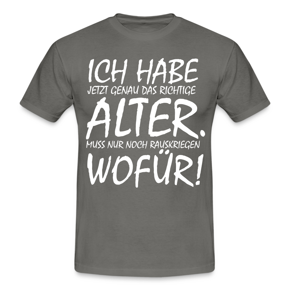 Frecher Geburtstags Spruch Lustiges Geburtstags Geschenk T-Shirt - graphite grey