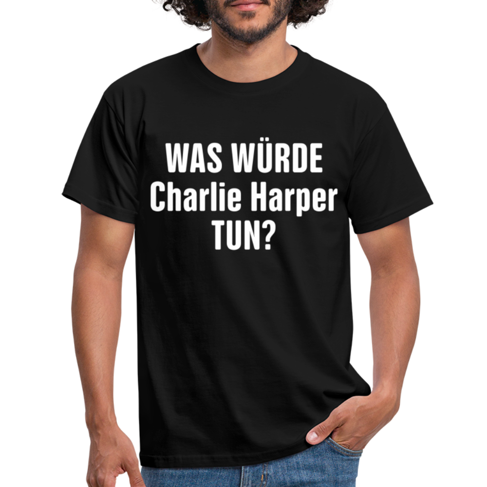 Was würde Charlie Harper tun - Lustiges T-Shirt - black