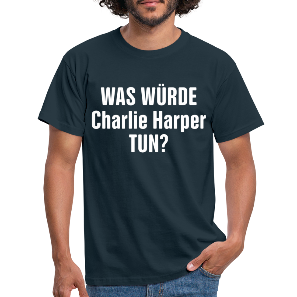 Was würde Charlie Harper tun - Lustiges T-Shirt - navy
