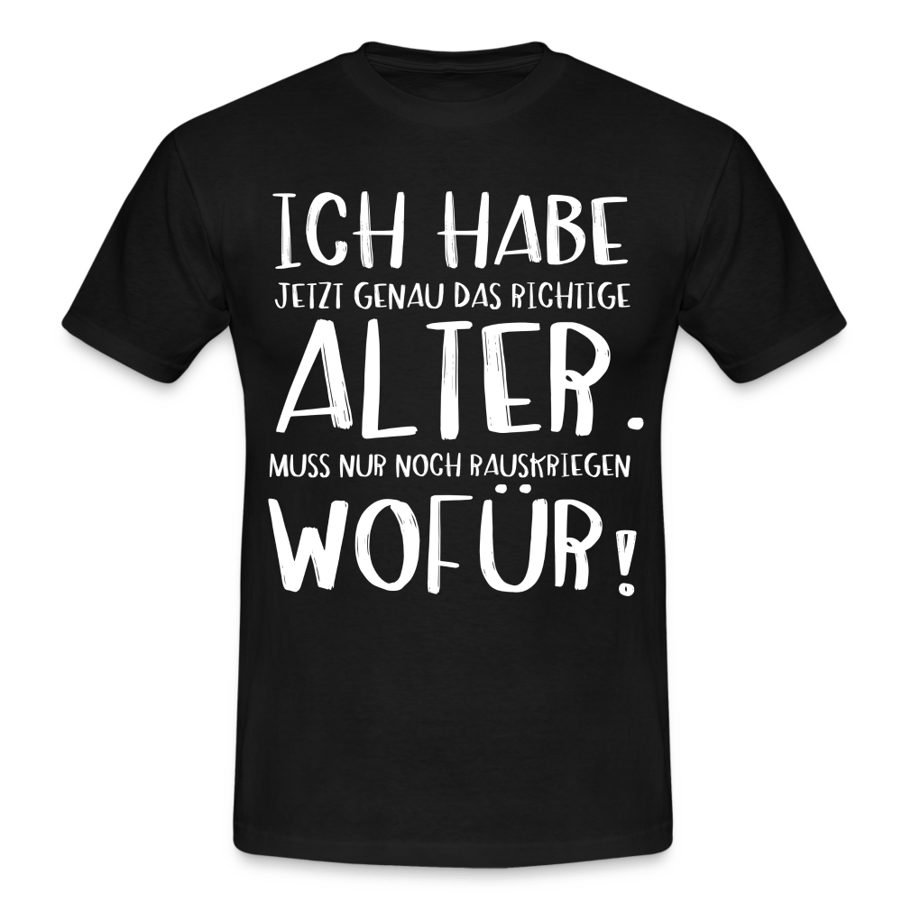 Frecher Geburtstags Spruch Lustiges Geburtstags Geschenk T-Shirt - black