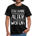 Frecher Geburtstags Spruch Lustiges Geburtstags Geschenk T-Shirt - black