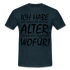 Frecher Geburtstags Spruch Lustiges Geburtstags Geschenk T-Shirt - navy