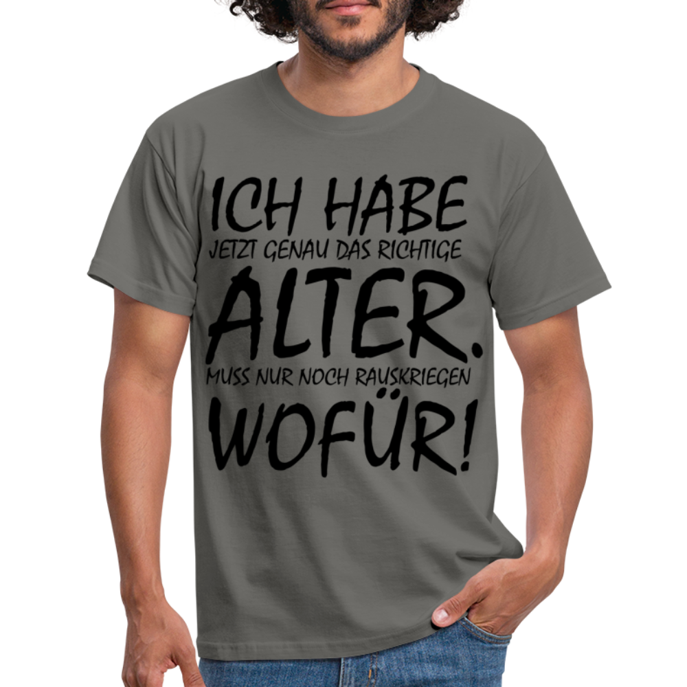 Frecher Geburtstags Spruch Lustiges Geburtstags Geschenk T-Shirt - graphite grey