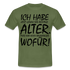 Frecher Geburtstags Spruch Lustiges Geburtstags Geschenk T-Shirt - military green