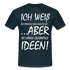 Witziges Shirt - Ich weiß die Stimmen sind nicht echt Lustiges T-Shirt - navy