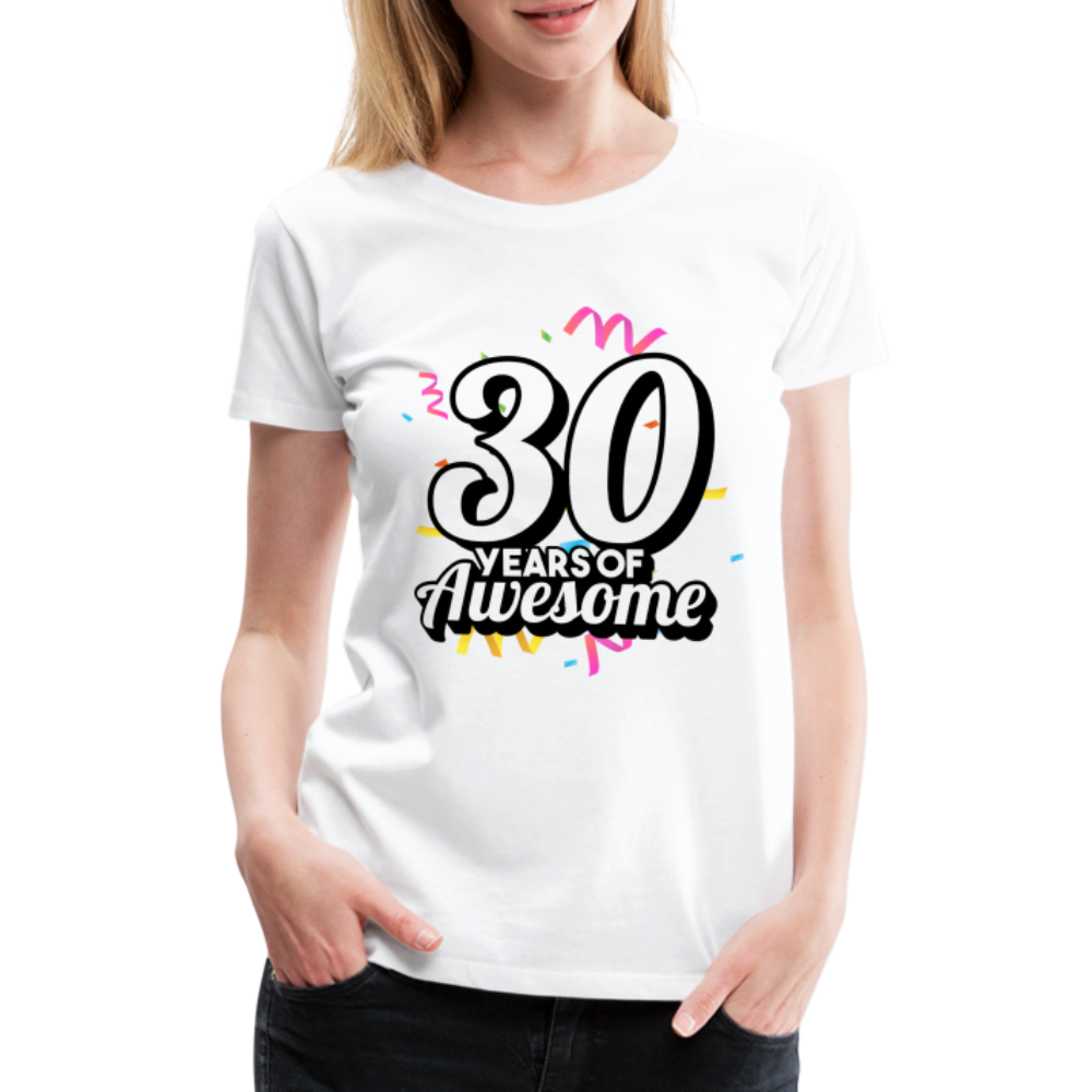 30. Mädels Geburtstag 30 Years of Awesome Geburtstags Geschenk Premium T-Shirt - white