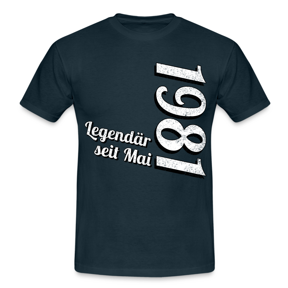 Geburtstags Geschenk Shirt Legendär seit Mai 1981 T-Shirt - navy