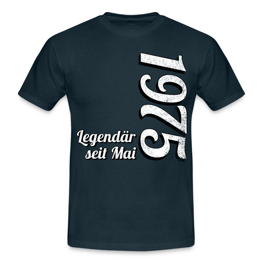 Geburtstags Geschenk Shirt Legendär seit Mai 1975 T-Shirt - navy