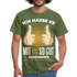 33. Geburtstag - Ich hasse es mit 33 so gut auszusehen - Geschenk T-Shirt - military green