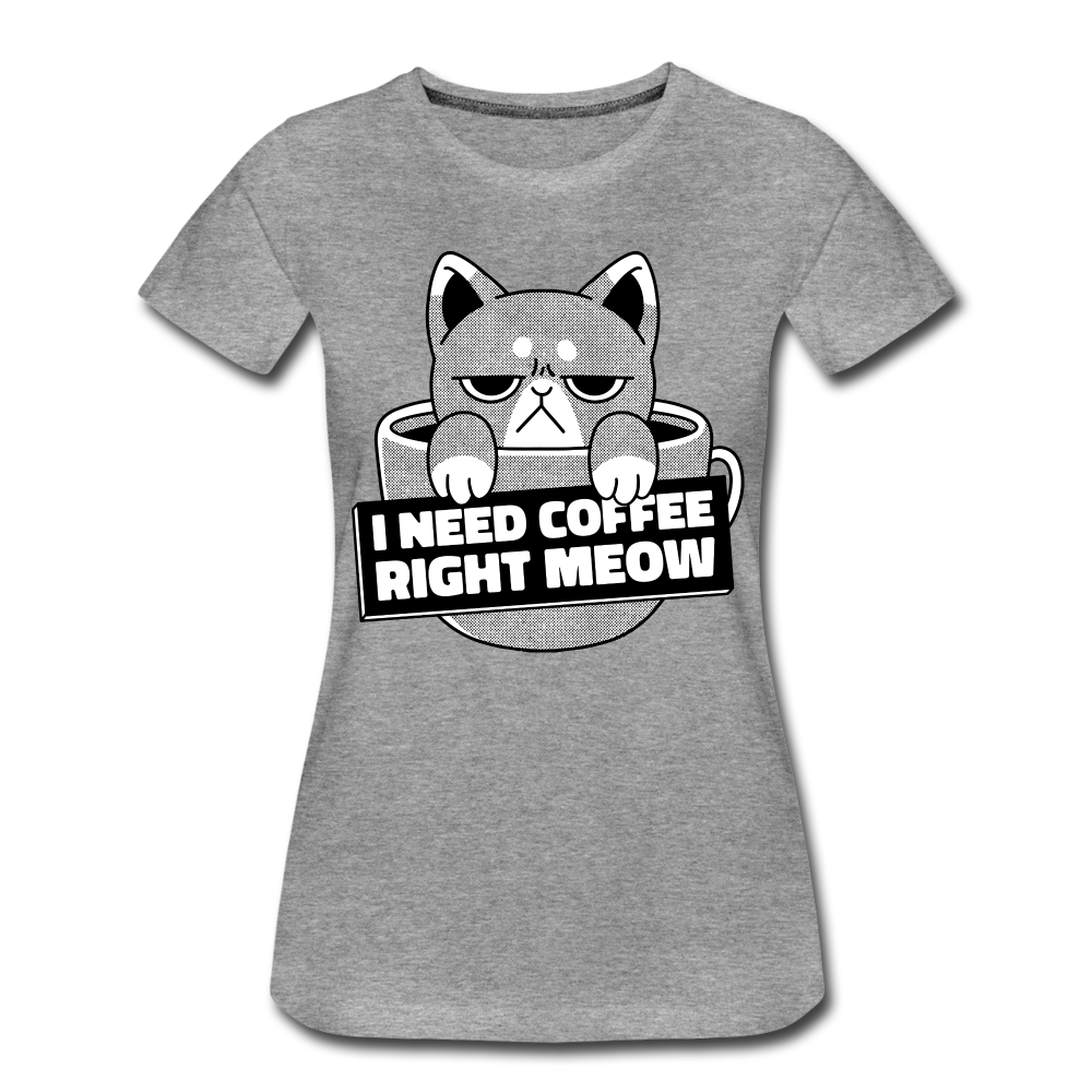 Kaffee Trinker Katze - Brauche jetzt Kaffee lustiges Frauen Premium T-Shirt - heather grey