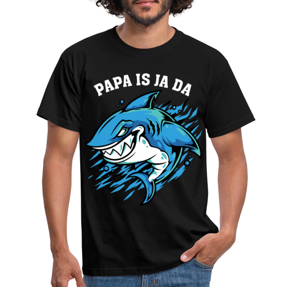 Vatertag Hai Papa is ja da Lustiges Papa Geschenk T-Shirt - black