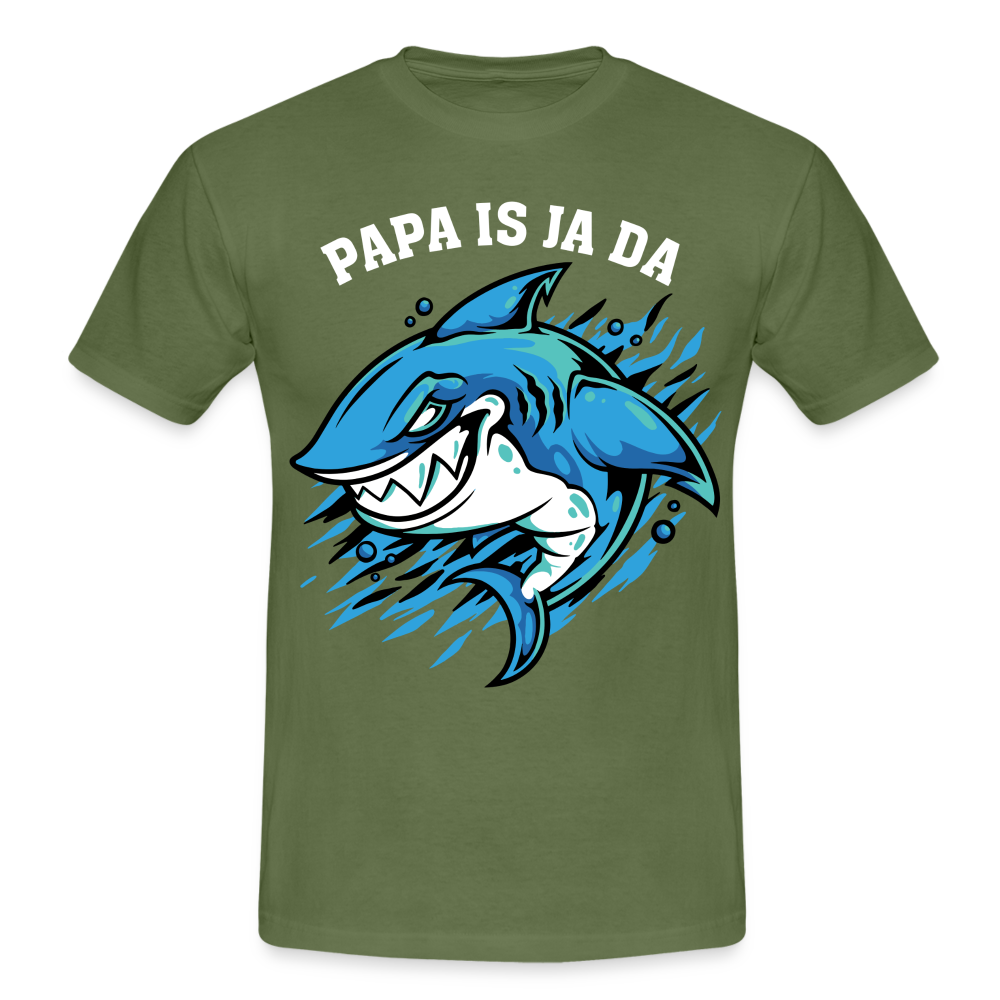 Vatertag Hai Papa is ja da Lustiges Papa Geschenk T-Shirt - military green