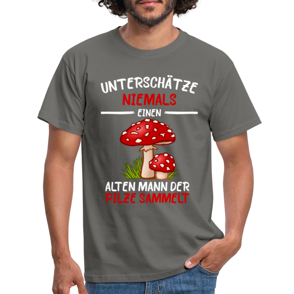 Pilz Sammler Shirt Unterschätze niemals einen alten Mann der Pilze sammelt Männer T-Shirt - graphite grey