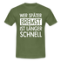 Mechaniker Wer später bremst ist länger schnell Lustiges T-Shirt - military green