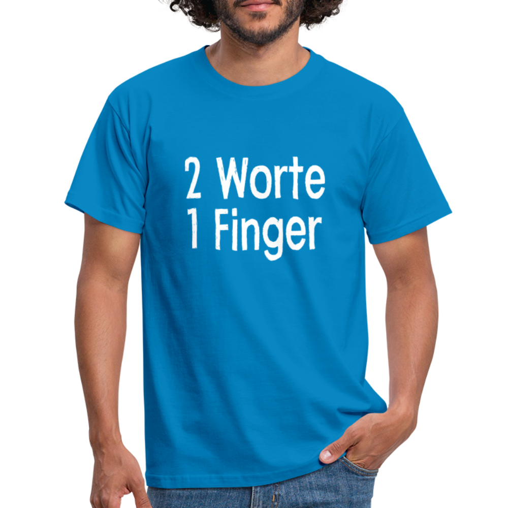 Sarkasmus 2 Worte ein Finger witziges lustiges T-Shirt - royal blue