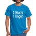 Sarkasmus 2 Worte ein Finger witziges lustiges T-Shirt - royal blue