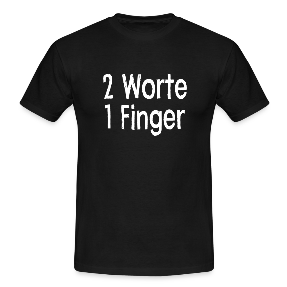 Sarkasmus 2 Worte ein Finger witziges lustiges T-Shirt - black