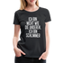 Ich bin nicht wie die anderen ich bin schlimmer witziges Frauen Premium T-Shirt - black