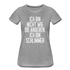 Ich bin nicht wie die anderen ich bin schlimmer witziges Frauen Premium T-Shirt - heather grey