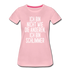 Ich bin nicht wie die anderen ich bin schlimmer witziges Frauen Premium T-Shirt - rose shadow