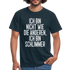 Ich bin nicht wie die anderen ich bin schlimmer witziges Männer T-Shirt - navy