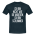 Ich bin nicht wie die anderen ich bin schlimmer witziges Männer T-Shirt - navy