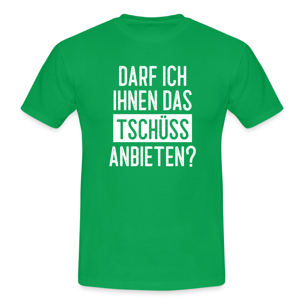 Darf ich ihnen das tschüss anbieten Sarkasmus witziges T-Shirt - kelly green