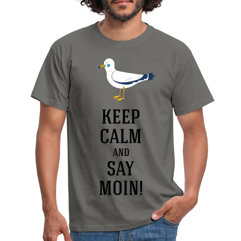Möwe Keep calm and say moin Hamburg Nordsee Ostsee Lustiges T-Shirt - graphite grey