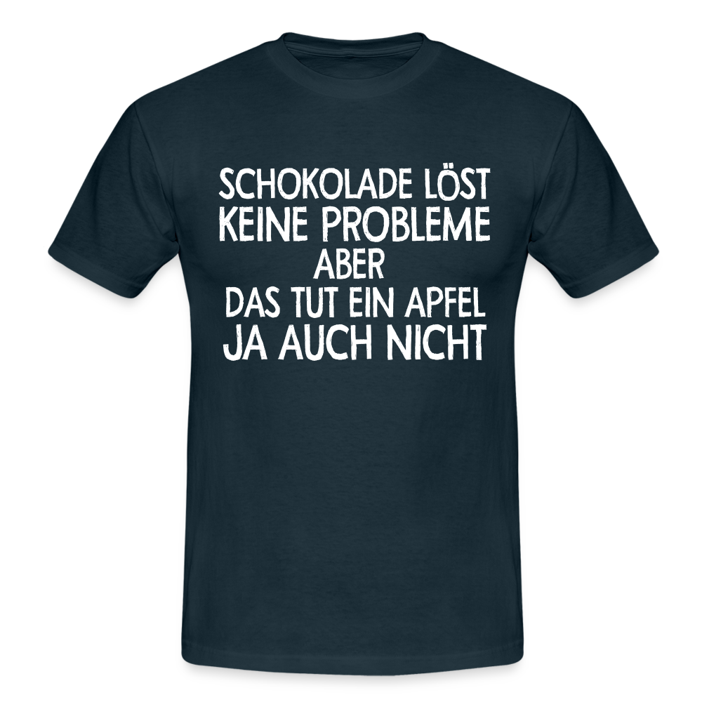 Schokolade löst keine Probleme ein Apfel aber auch nicht T-Shirt - navy