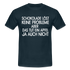 Schokolade löst keine Probleme ein Apfel aber auch nicht T-Shirt - navy
