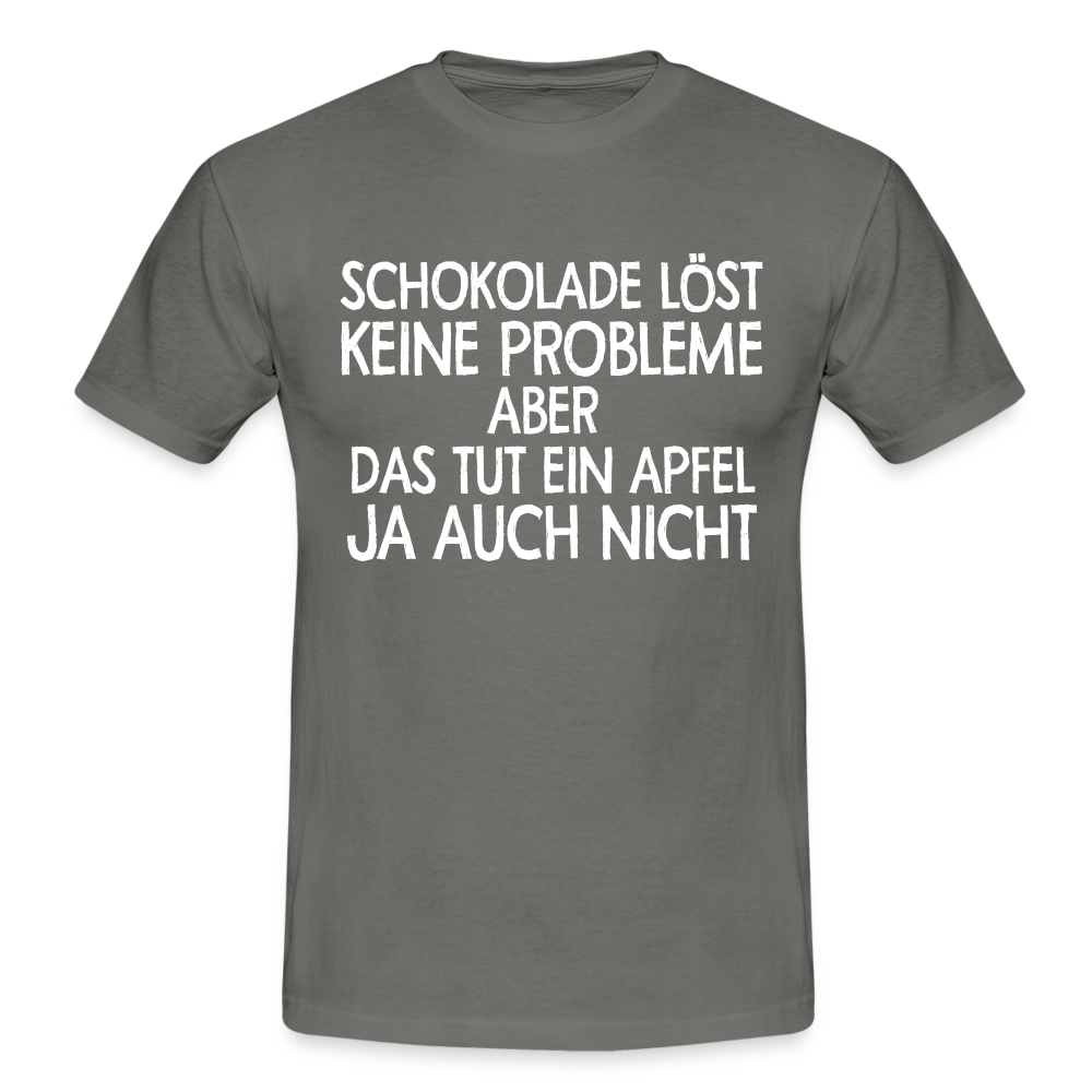 Schokolade löst keine Probleme ein Apfel aber auch nicht T-Shirt - graphite grey