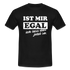 Ist mir egal ich lass das jetzt so Lustiges witziges T-Shirt - black