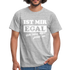 Ist mir egal ich lass das jetzt so Lustiges witziges T-Shirt - heather grey