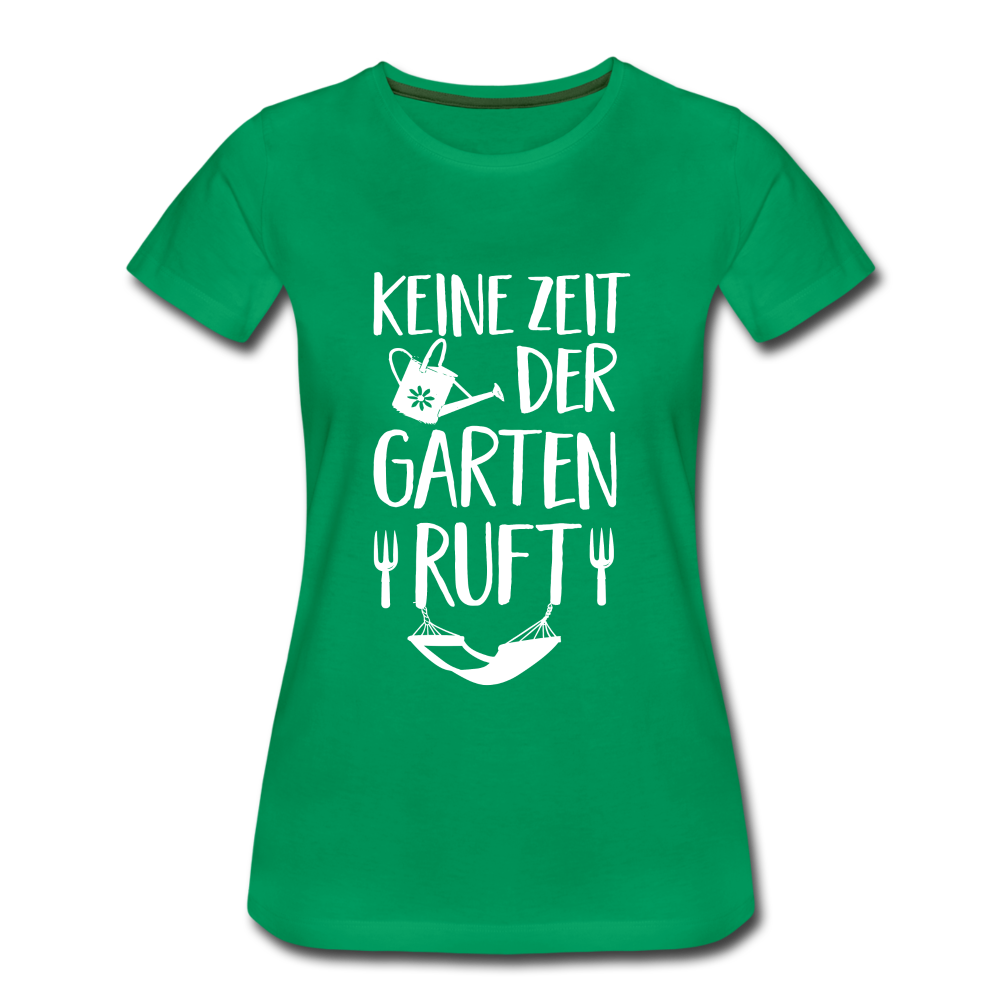 Garten Gärtnerin keine Zeit der Garten ruft Frauen Premium T-Shirt - Kelly Green