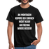 Montags Shirt - An Montagen komme ich nicht klar Lustiges T-Shirt - Schwarz