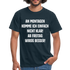 Montags Shirt - An Montagen komme ich nicht klar Lustiges T-Shirt - Navy