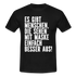 Masken Shirt manche Menschen sehen mit Maske besser aus Lustig Sarkasmus T-Shirt - Schwarz