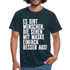 Masken Shirt manche Menschen sehen mit Maske besser aus Lustig Sarkasmus T-Shirt - Navy