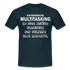 Multitasking Shirt Kann Zufrören Ignorieren Vergessen Gleichzeitig Lustiges T-Shirt - Navy