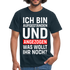 Lustiges Shirt Aufgestanden und angezogen was wollt ihr noch T-Shirt - Navy