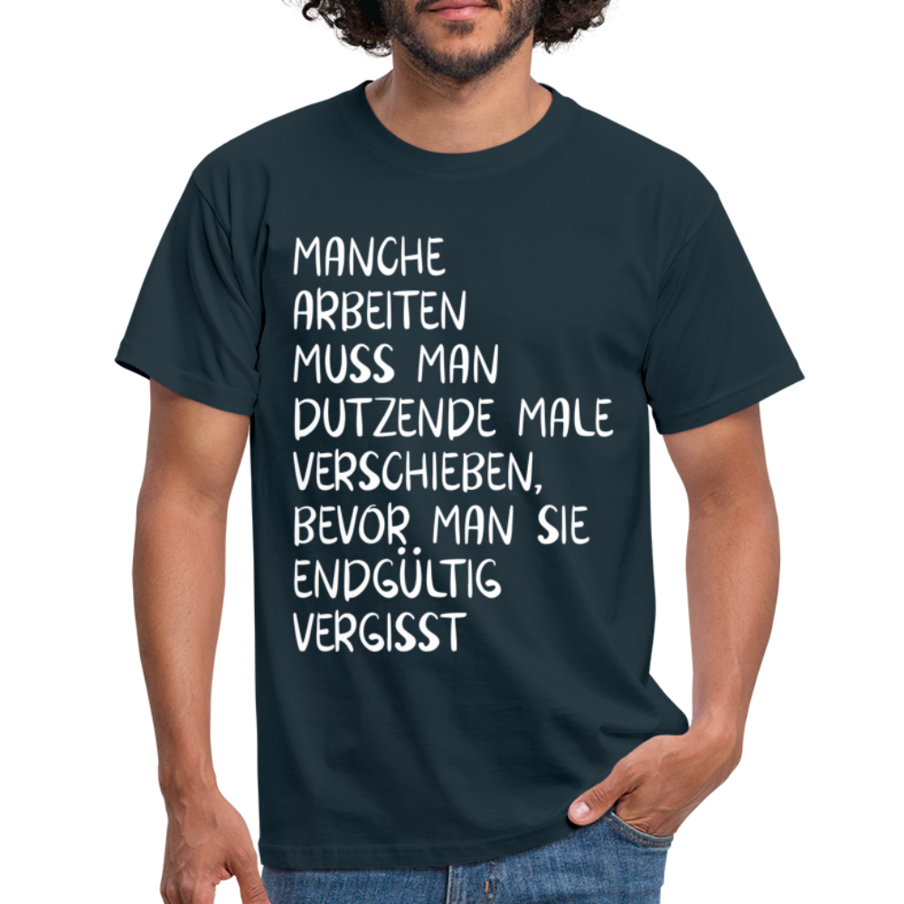 Lustiges Shirt Arbeitsmuffel lästige Arbeiten T-Shirt - Navy