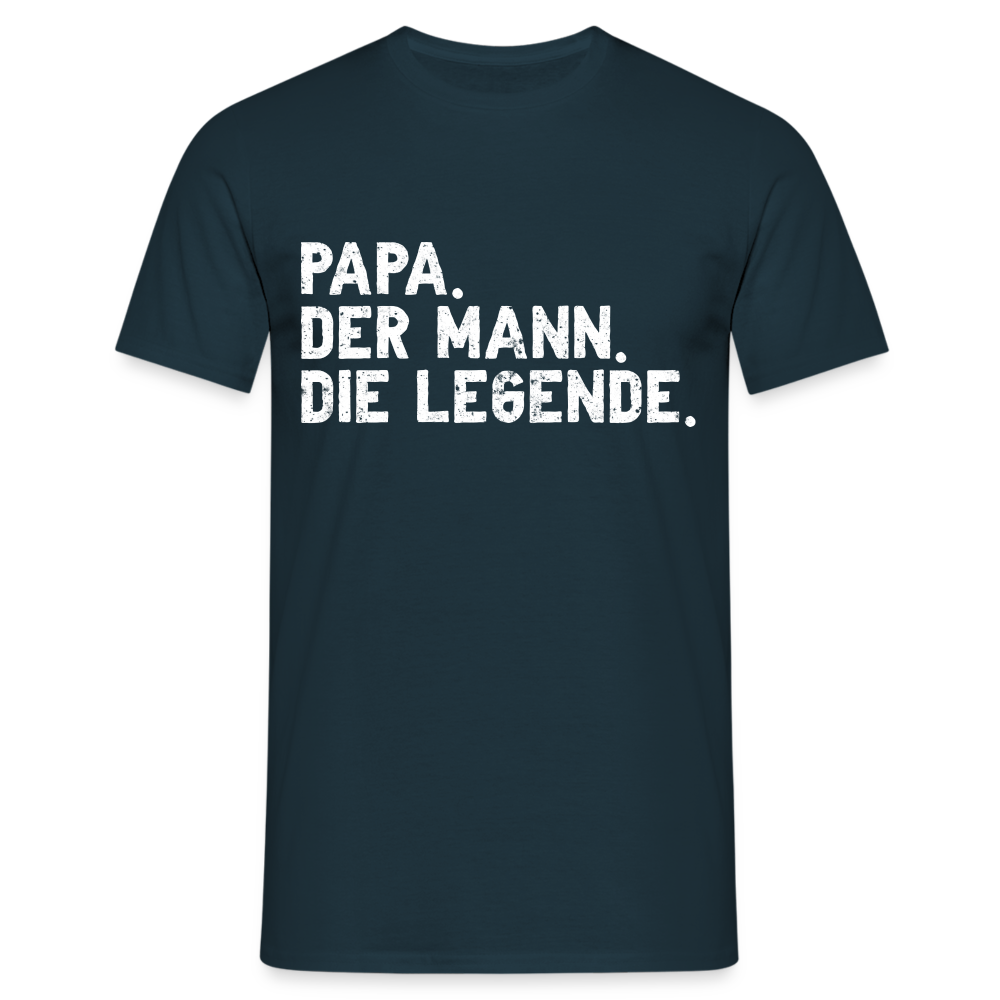 Vatertag Geburtstag Papa der Mann die Legende Geschenk T-Shirt - Navy