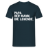 Vatertag Geburtstag Papa der Mann die Legende Geschenk T-Shirt - Navy